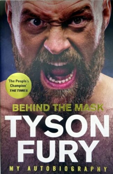 Behind the Mask Tyson Fury - My Autobiography